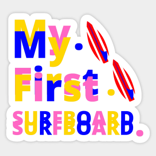 My First Surfboard Sticker